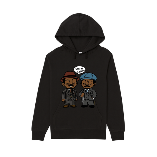 Nah We Cousins _Cruddy Coleman_Hoodie